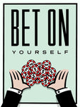 Tableau Motivation Bet In Yourself